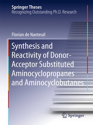 cover image of Synthesis and Reactivity of Donor-Acceptor Substituted Aminocyclopropanes and Aminocyclobutanes